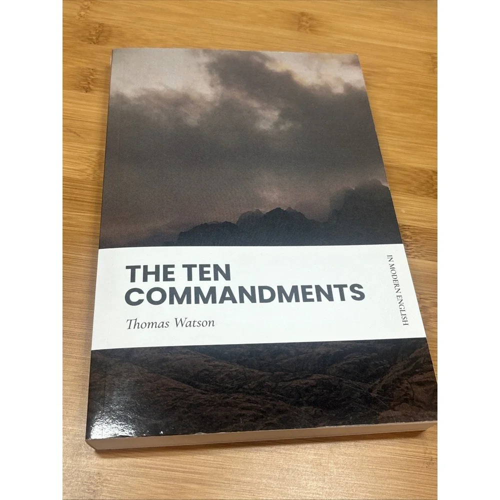 The Ten Commandments by Thomas Watson